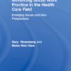 Advancing Social Work Practice in the Health Care Field: Emerging Issues and New Perspectives eBook