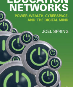 Education Networks: Power, Wealth, Cyberspace, and the Digital Mind eBook