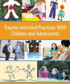Trauma-Informed Practices With Children and Adolescents eBook
