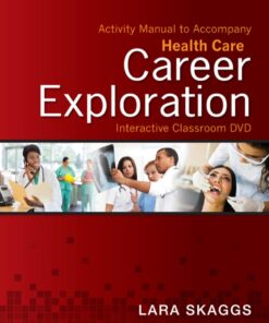 Activity Manual for Health Care Career Exploration Interactive Classroom DVD eBook