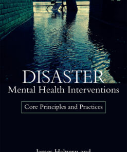 Disaster Mental Health Interventions: Core Principles and Practices eBook
