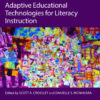 Adaptive Educational Technologies for Literacy Instruction eBook