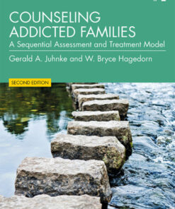Counseling Addicted Families: A Sequential Assessment and Treatment Model eBook
