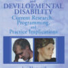 Aging and Developmental Disability: Current Research, Programming, and Practice Implications eBook