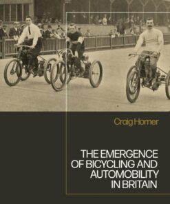 The Emergence of Bicycling and Automobility in Britain eBook