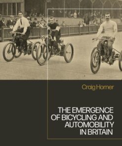 The Emergence of Bicycling and Automobility in Britain eBook