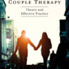 Couple Therapy: Theory and Effective Practice eBook