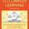Ten Steps to Complex Learning: A Systematic Approach to Four-Component Instructional Design eBook