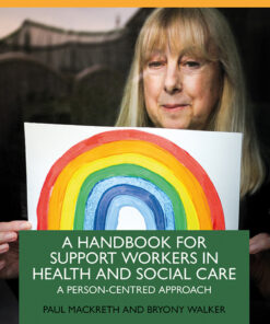 A Handbook for Support Workers in Health and Social Care: A Person-Centred Approach eBook