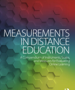 Measurements in Distance Education: A Compendium of Instruments, Scales, and Measures for Evaluating Online Learning eBook