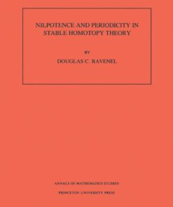 Nilpotence and Periodicity in Stable Homotopy Theory. (AM-128), Volume 128 eBook