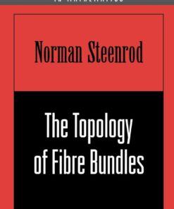 The Topology of Fibre Bundles. (PMS-14), Volume 14 eBook