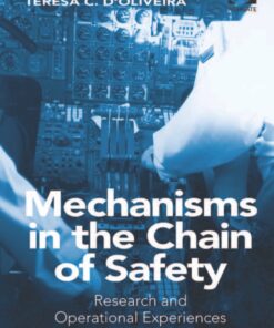 Mechanisms in the Chain of Safety: Research and Operational Experiences in Aviation Psychology eBook