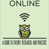 Teaching Online: A Guide to Theory, Research, and Practice eBook