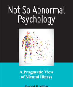 Not So Abnormal Psychology: A Pragmatic View of Mental Illness eBook