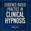 Evidence-Based Practice in Clinical Hypnosis eBook