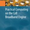 Practical Computing on the Cell Broadband Engine eBook