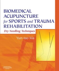 Biomedical Acupuncture for Sports and Trauma Rehabilitation: Dry Needling Techniques eBook