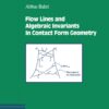 Flow Lines and Algebraic Invariants in Contact Form Geometry eBook