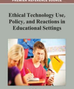 Ethical Technology Use, Policy, and Reactions in Educational Settings eBook