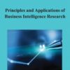 Principles and Applications of Business Intelligence Research eBook