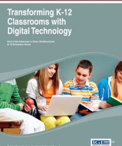 Transforming K-12 Classrooms with Digital Technology eBook