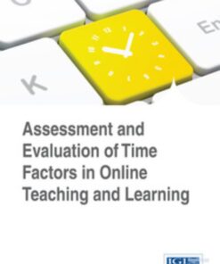 Assessment and Evaluation of Time Factors in Online Teaching and Learning eBook