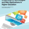 E-Learning 2.0 Technologies and Web Applications in Higher Education eBook
