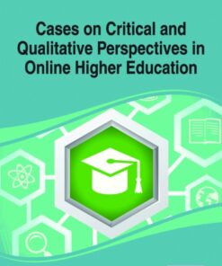 Cases on Critical and Qualitative Perspectives in Online Higher Education eBook