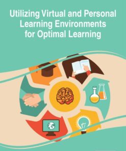 Utilizing Virtual and Personal Learning Environments for Optimal Learning eBook