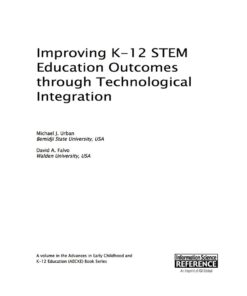 Improving K-12 STEM Education Outcomes through Technological Integration eBook