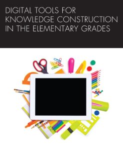 Digital Tools for Knowledge Construction in the Elementary Grades eBook