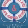Medical Dollar$ and Life-Saving Sense eBook