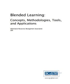 Blended Learning: Concepts, Methodologies, Tools, and Applications: Concepts, Methodologies, Tools, and Applications eBook