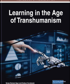 Handbook of Research on Learning in the Age of Transhumanism eBook