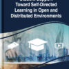 Student Support Toward Self-Directed Learning in Open and Distributed Environments eBook