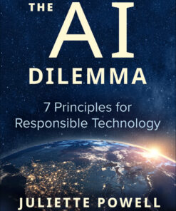 The AI Dilemma: 7 Principles for Responsible Technology eBook