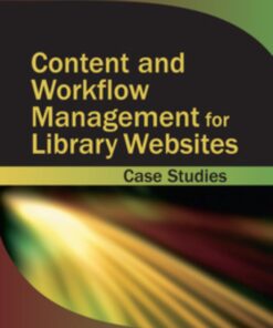 Content and Workflow Management for Library Websites eBook