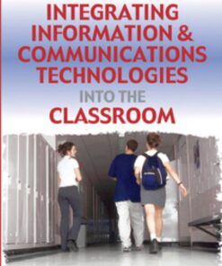 Integrating Information & Communications Technologies Into the Classroom eBook