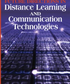 Future Directions in Distance Learning and Communication Technologies eBook
