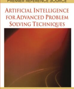 Artificial Intelligence for Advanced Problem Solving Techniques eBook