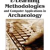 E-Learning Methodologies and Computer Applications in Archaeology eBook