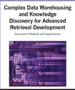 Complex Data Warehousing and Knowledge Discovery for Advanced Retrieval Development eBook