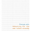 Change.edu: Rebooting for the New Talent Economy eBook
