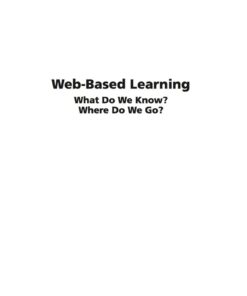 Web Based Learning: What do we know? Where do we go? eBook