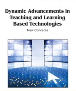 Dynamic Advancements in Teaching and Learning Based Technologies eBook