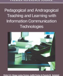 Pedagogical and Andragogical Teaching and Learning with Information Communication Technologies eBook