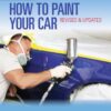 How to Paint Your Car: Revised & Updated eBook