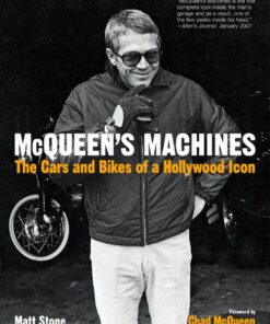 McQueen's Machines: The Cars and Bikes of a Hollywood Icon eBook