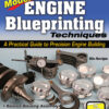 Modern Engine Blueprinting Techniques: A Practical Guide to Precision Engine Blueprinting eBook